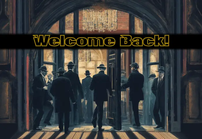 Made Man Mafia Reopening image - mobsters entering a grand building
