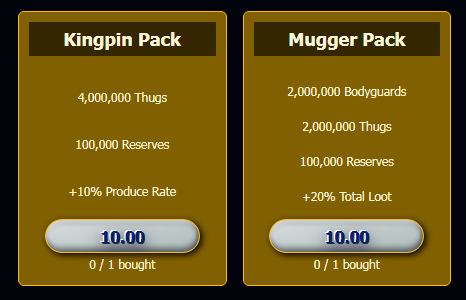 Kingpin Pack and Mugger Pack give you bonuses for the entire round